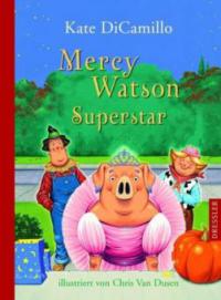 Mercy Watson Superstar - Kate DiCamillo