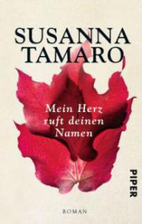 Mein Herz ruft deinen Namen - Susanna Tamaro