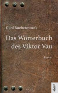 Das Wörterbuch des Viktor Vau - Gerd Ruebenstrunk