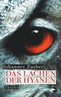 Das Lachen der Hyänen - Johannes Zacher