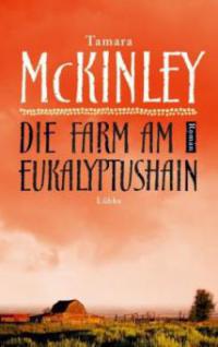 Die Farm am Eukalyptushain - Tamara McKinley