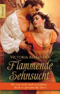 Flammende Sehnsucht - Victoria Alexander