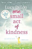 One Small Act of Kindness - Lucy Dillon