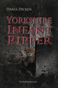 Yorkshire Infant Ripper - Dania Dicken