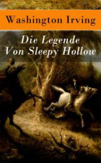 Die Legende Von Sleepy Hollow - Washington Irving