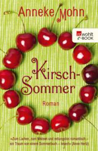 Kirschsommer - Anneke Mohn