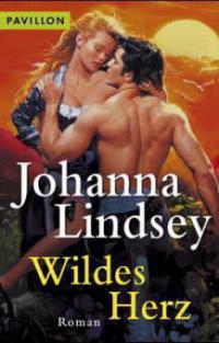 Wildes Herz - Johanna Lindsey