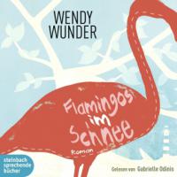 Flamingos im Schnee - Wendy Wunder