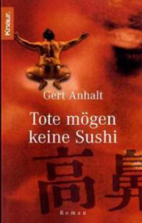 Tote mögen keine Sushi - Gert Anhalt