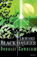 Black Dagger 06. Dunkles Erwachen - J. R. Ward