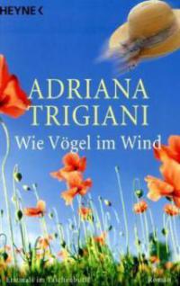 Wie Vögel im Wind - Adriana Trigiani