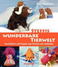 Steffis wunderbare Tierwelt - Steffi Hochfellner