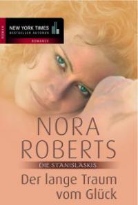 Der lange Traum vom Glück - Nora Roberts