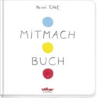 Mitmach Buch - Hervé Tullet