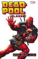 Deadpool Classic - Victor Gischler, Mary Choi