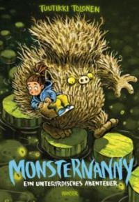 Monsternanny - Ein unterirdisches Abenteuer - Tuutikki Tolonen