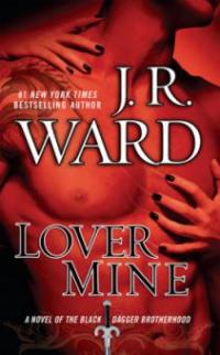 Black Dagger 08. Lover Mine - J. R. Ward