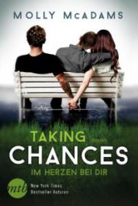 Taking Chances - Im Herzen bei dir - Molly McAdams