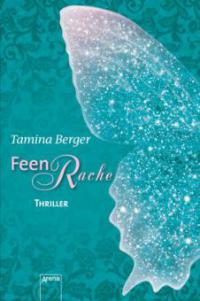 Feenrache - Tamina Berger