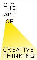 The Art of Creative Thinking - Rod Judkins