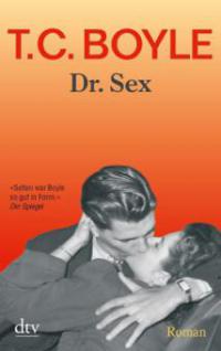Dr. Sex - Tom Coraghessan Boyle