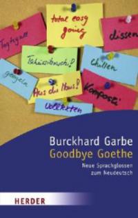 Goodbye Goethe - Burckhard Garbe