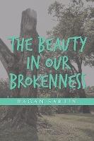 The Beauty in Our Brokenness - Ragan Sartin