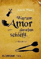 Warum Amor daneben schießt - Jasmin Whiscy