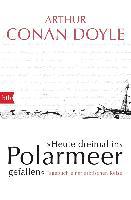 Heute dreimal ins Polarmeer gefallen - Arthur Conan Doyle