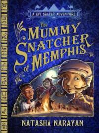 The Mummy Snatcher of Memphis - Natasha Narayan