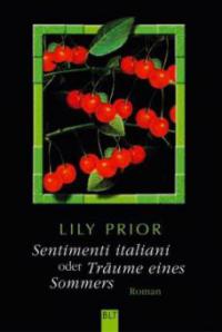 Sentimenti italiani oder Träume eines Sommers - Lily Prior