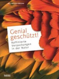 Genial geschützt! - Ester Becker, Martin Bopp, Sebastian Lotzkat, Anja Schweia-Buttero, Ruthild Kropp, Matthias Stanke, Astrid Stobbe, Maike Drewing, Nora Bluhme, Christian Offer, Eileen Dworazcek, Johanna Kiefer, Hilke Steinecke, Carina Heberer, Gudrun Kräbs, Valerie Köcke, Astrid Röpke