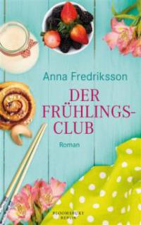 Der Frühlingsclub - Anna Fredriksson