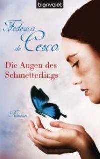 Die Augen des Schmetterlings - Federica de Cesco