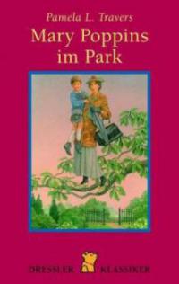 Mary Poppins im Park - Pamela L. Travers