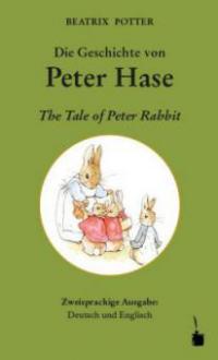 Die Geschichte von Peter Hase / The Tale of Peter Rabbit - Beatrix Potter