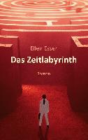 Das Zeitlabyrinth - Ellen Esser