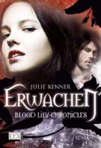 Blood Lily Chronicles 01 - Julie Kenner