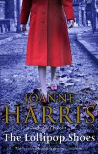 The Lollipop Shoes (Chocolat 2) - Joanne Harris