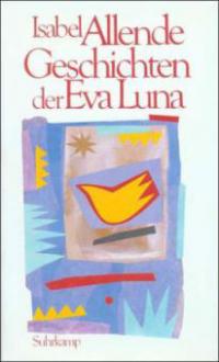 Die Geschichten der Eva Luna - Isabel Allende