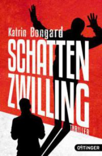 Schattenzwilling - Katrin Bongard
