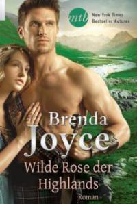 Wilde Rose der Highlands - Brenda Joyce