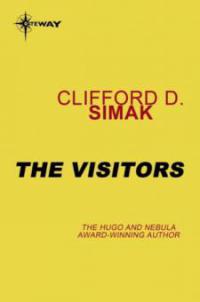 The Visitors - Clifford D. Simak