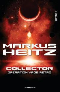 Collector 02 - Operation Vade Retro - Markus Heitz