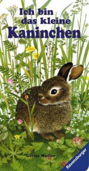 Ich bin das kleine Kaninchen - Gerda Muller, Gerlinde Wiencirz