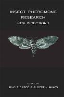 Insect Pheromone Research - R. T. Carde, A. K. Minks