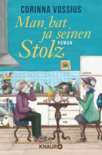 Man hat ja seinen Stolz - Corinna Vossius