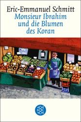 Monsieur Ibrahim und die Blumen des Koran - Eric-Emmanuel Schmitt