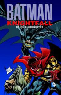 Batman: Knightfall 03. Der Sturz des Dunklen Ritters - Doug Moench, Chuck Dixon, Jim Aparo