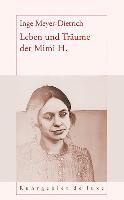 Leben und Träume der Mimi H. - Inge Meyer-Dietrich
